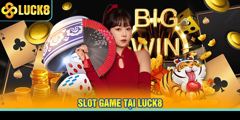 slot game tại luck8