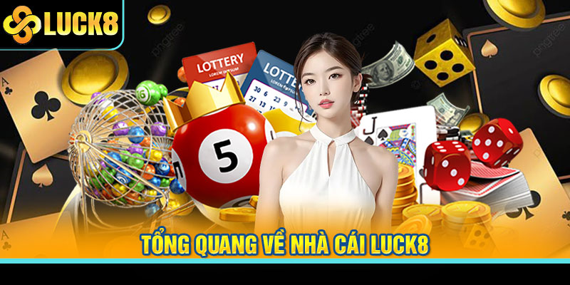 tổng-quang-về-nhà-cái-luck8xonline